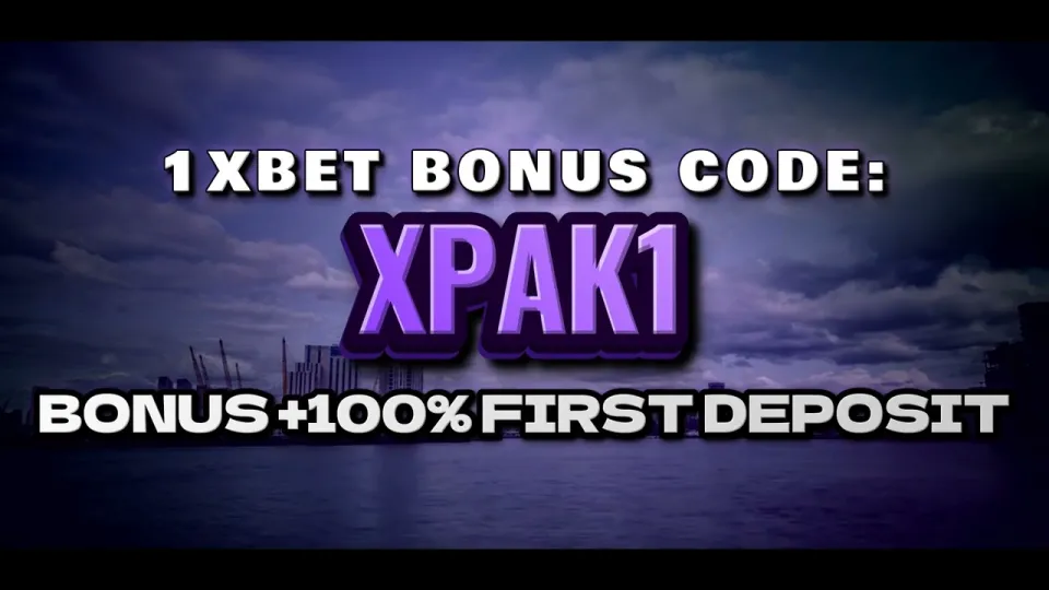 5 facts about the 1xBet welcome bonus and the XPAK1 promo code on your first deposit